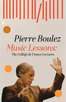 Lecții de muzică - Prelegerile Colegiului Francez - Music Lessons - The College de France Lectures
