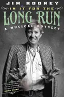 In It for the Long Run: O odisee muzicală - In It for the Long Run: A Musical Odyssey