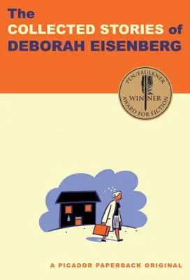Colecția de povestiri a Deborei Eisenberg - The Collected Stories of Deborah Eisenberg