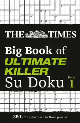 The Times Big Book of Ultimate Killer Su Doku: Cartea 1, 1 - The Times Big Book of Ultimate Killer Su Doku: Book 1, 1