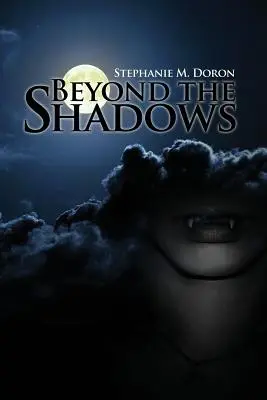 Dincolo de umbre - Beyond the Shadows