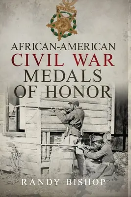 Medalii de onoare afro-americane din Războiul Civil - African-American Civil War Medals of Honor