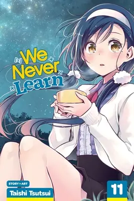 Noi nu învățăm niciodată, Vol. 11, 11 - We Never Learn, Vol. 11, 11