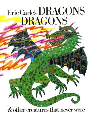 Dragoni, dragoni de Eric Carle - Eric Carle's Dragons, Dragons