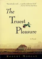 Cea mai adevărată plăcere - The Truest Pleasure