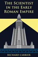 Savantul în Imperiul Roman timpuriu - The Scientist in the Early Roman Empire