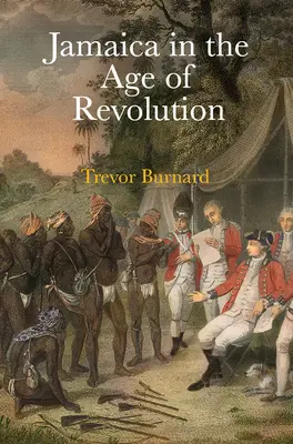 Jamaica în epoca revoluției - Jamaica in the Age of Revolution