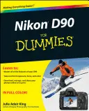 Nikon D90 pentru Dummies - Nikon D90 For Dummies