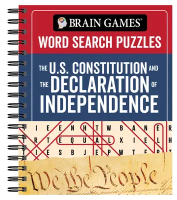 Jocuri pentru creier - Puzzle-uri de căutare a cuvintelor: Constituția Statelor Unite și Declarația de Independență - Brain Games - Word Search Puzzles: The U.S. Constitution and the Declaration of Independence