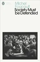 Societatea trebuie apărată - Prelegeri la College de France, 1975-1976 - Society Must Be Defended - Lectures at the College de France, 1975-76