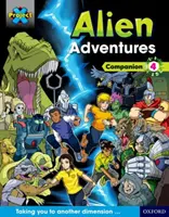 Proiectul X Aventuri extraterestre: Dark Blue Dark Red + Book Bands, Oxford Levels 15-20: Companion 4 - Project X Alien Adventures: Dark Blue Dark Red + Book Bands, Oxford Levels 15-20: Companion 4