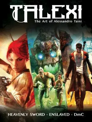 Talexi - Arta conceptuală a lui Alessandro Taini: Heavenly Sword, Enslaved și DMC - Talexi - The Concept Art of Alessandro Taini: Heavenly Sword, Enslaved and DMC