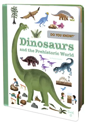 Do You Know? Dinozaurii și lumea preistorică: Dinosaurs and the Prehistoric World - Do You Know?: Dinosaurs and the Prehistoric World