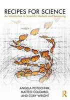 Rețete pentru știință: O introducere în metodele și raționamentul științific - Recipes for Science: An Introduction to Scientific Methods and Reasoning