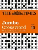 The Times 2 Jumbo Crossword Book 10: 60 dintre cele mai mari puzzle-uri din lume din Times 2 - The Times 2 Jumbo Crossword Book 10: 60 of the World's Biggest Puzzles from the Times 2