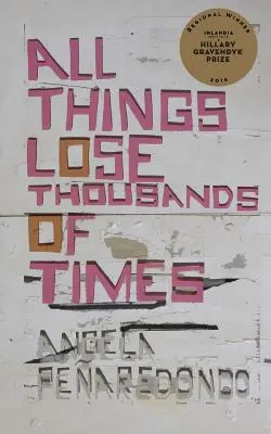 Toate lucrurile se pierd de mii de ori - All Things Lose Thousands of Times