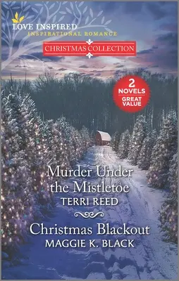 Crimă sub vâsc și Stingerea Crăciunului (Murder Under the Mistletoe and Christmas Blackout) - Murder Under the Mistletoe and Christmas Blackout