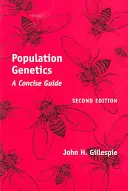 Genetica populațiilor: Un ghid concis - Population Genetics: A Concise Guide