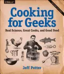 Gătit pentru tocilari: Știință adevărată, bucătari grozavi și mâncare bună - Cooking for Geeks: Real Science, Great Cooks, and Good Food