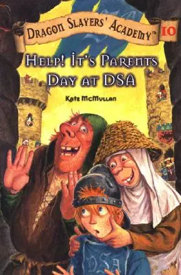 Ajutor! Sunt părinți la Dsa: Academia ucigașului de dragoni 10 - Help! It's Parents at Dsa: Dragon Slayer's Academy 10