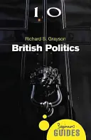 Politica britanică - Ghidul unui începător - British Politics - A Beginner's Guide