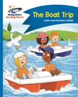 Reading Planet - Călătoria cu barca - Albastru: Comet Street Kids - Reading Planet - The Boat Trip - Blue: Comet Street Kids