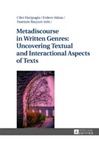 Metadiscursul în genurile scrise: Descoperirea aspectelor textuale și interacționale ale textelor - Metadiscourse in Written Genres: Uncovering Textual and Interactional Aspects of Texts