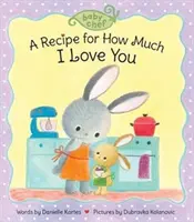 O rețetă pentru cât de mult te iubesc - A Recipe for How Much I Love You