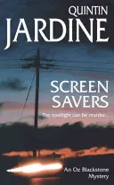 Screen Savers (Oz Blackstone series, Book 4) - Un mister de nepătruns, cu răpiri și intrigi - Screen Savers (Oz Blackstone series, Book 4) - An unputdownable mystery of kidnap and intrigue