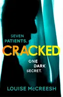 Cracked - Thrillerul de debut captivant, întunecat și de neuitat - Cracked - The gripping, dark & unforgettable debut thriller