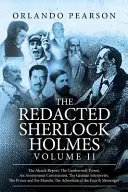 The Redacted Sherlock Holmes (Volumul II) - The Redacted Sherlock Holmes (Volume II)