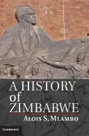 O istorie a Zimbabwe - A History of Zimbabwe