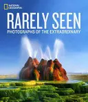 Rarely Seen: Photographs of the Extraordinary (Fotografii extraordinare) - Rarely Seen: Photographs of the Extraordinary