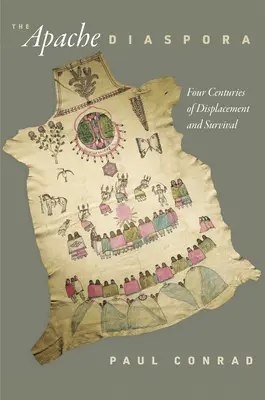 Diaspora apașă: Patru secole de strămutare și supraviețuire - The Apache Diaspora: Four Centuries of Displacement and Survival