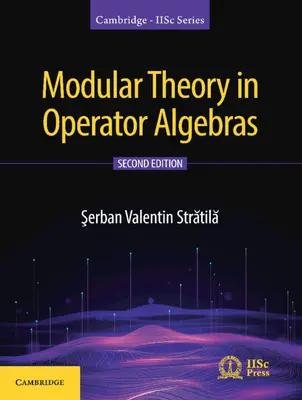 Teoria modulară în algebrele de operatori - Modular Theory in Operator Algebras