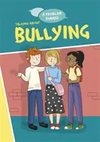O problemă împărtășită: Vorbind despre intimidare - A Problem Shared: Talking About Bullying