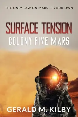 Tensiune de suprafață: Colonia Cinci Marte - Surface Tension: Colony Five Mars