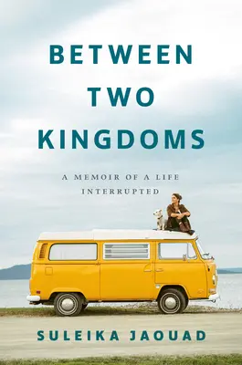 Între două regate: A Memoir of a Life Interrupted (Memoriile unei vieți întrerupte) - Between Two Kingdoms: A Memoir of a Life Interrupted