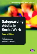 Salvgardarea adulților în asistența socială - Safeguarding Adults in Social Work