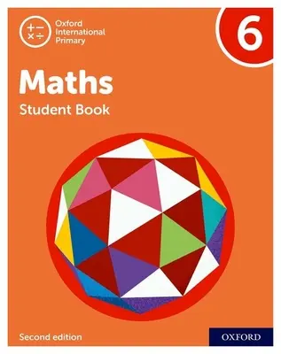 Oxford International Primary Maths ediția a doua: Student Book 6 - Oxford International Primary Maths Second Edition: Student Book 6