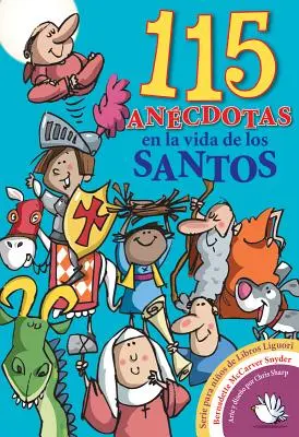 115 anecdote din viața lui Santos (115 Anecdotas En La Vida de Los Santos) - 115 Anecdotas En La Vida de Los Santos