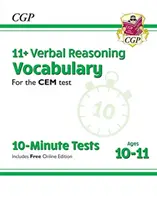 11+ CEM 10-Minute Tests: Verbal Reasoning Vocabulary - 10-11 ani (cu ediție online) - 11+ CEM 10-Minute Tests: Verbal Reasoning Vocabulary - Ages 10-11 (with Online Edition)