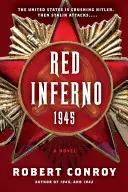 Infernul roșu: 1945 - Red Inferno: 1945