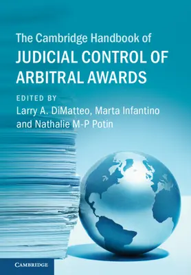 Manualul Cambridge de control judiciar al sentințelor arbitrale - The Cambridge Handbook of Judicial Control of Arbitral Awards