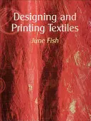 Proiectarea și imprimarea textilelor - Designing and Printing Textiles