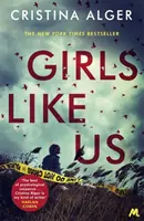 Girls Like Us - Cartea de crimă a lunii în Sunday Times și bestseller New York Times - Girls Like Us - Sunday Times Crime Book of the Month and New York Times bestseller