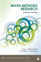 Cercetarea prin metode mixte: Un ghid al domeniului - Mixed Methods Research: A Guide to the Field