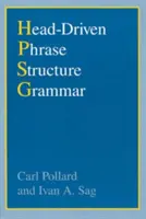 Gramatica structurii frazei cu ajutorul capului (Head-Driven Phrase Structure Grammar) - Head-Driven Phrase Structure Grammar