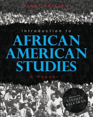 Introducere în studiile afro-americane: Un cititor - Introduction to African American Studies: A Reader