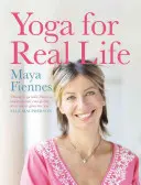 Yoga pentru viața reală - Yoga for Real Life